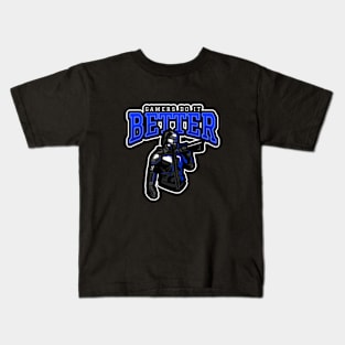 Gamers Do It Better Kids T-Shirt